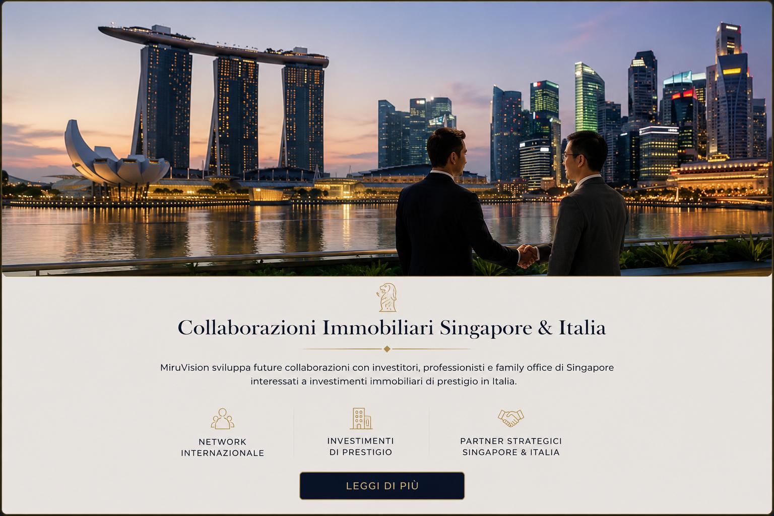 Singapore real estate investors interested in luxury properties and investment opportunities in Italy with trusted Italian real estate agency MiruVision